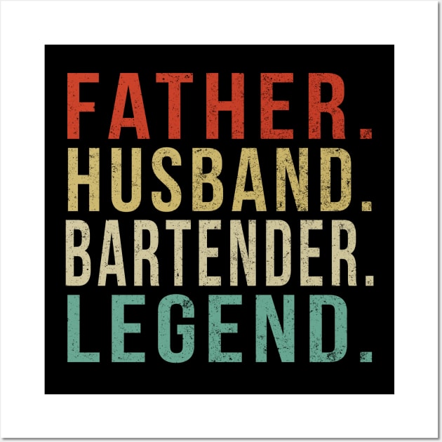 Bartender Dad Vintage/ Father. Husband. Bartender. Legend. Wall Art by PGP